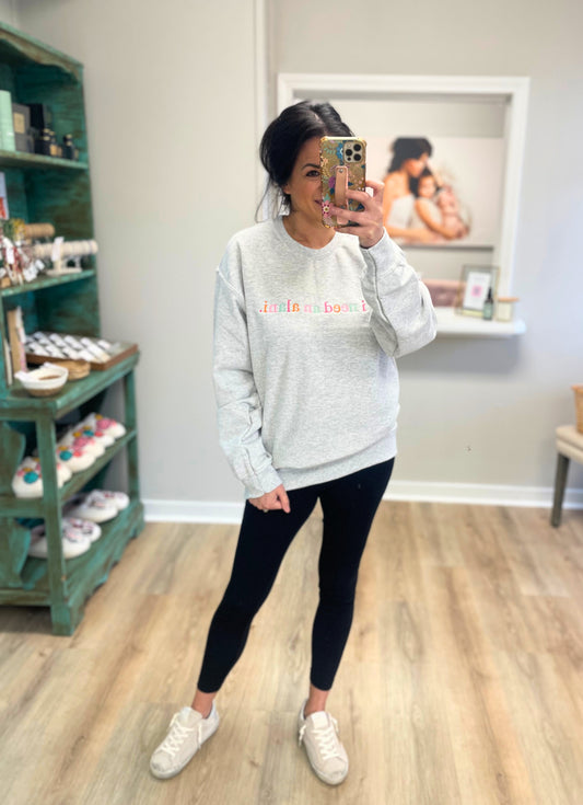 I Need a Drink Sweatshirt