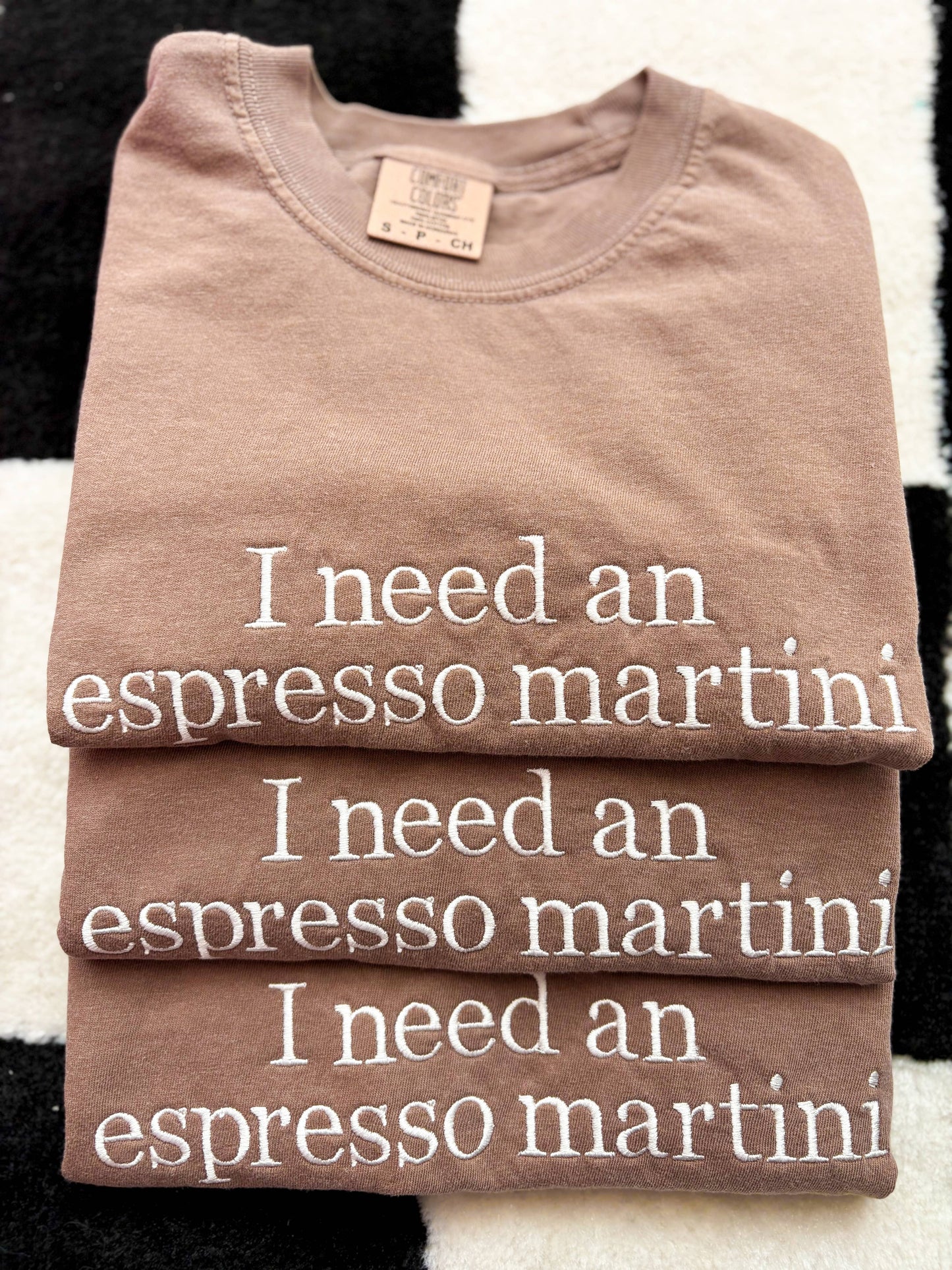 I need an espresso martini Embroidered Tee