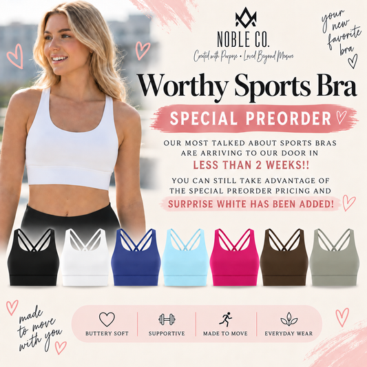 Pre-order Special - Noble Co. Worthy Sports Bra